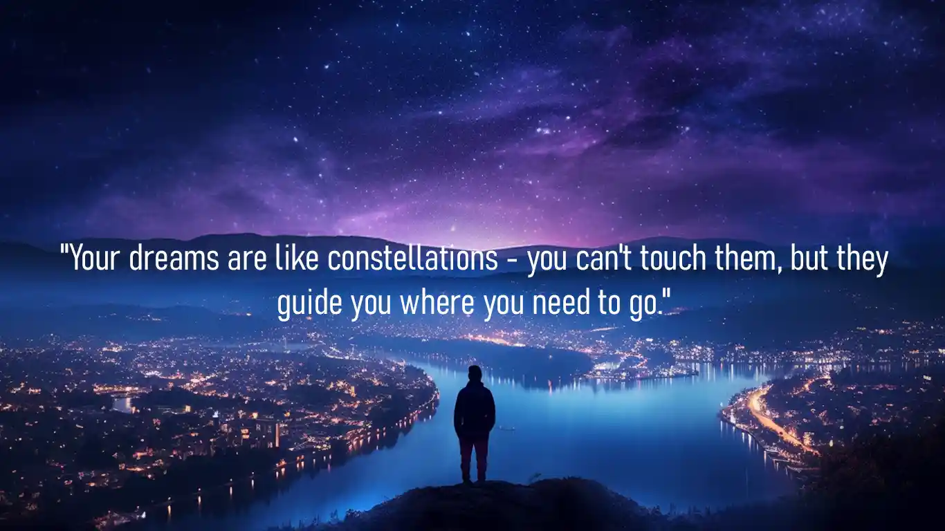 Your-dreams-are-like-constellations-short-uplifting-quote